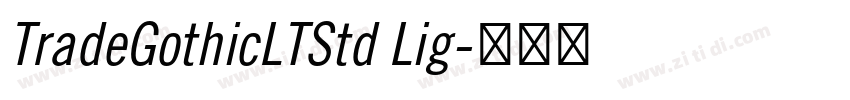 TradeGothicLTStd Lig字体转换